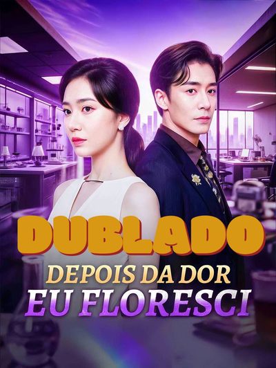 Capa da minissérie Depois da Dor Eu Floresci Dublado