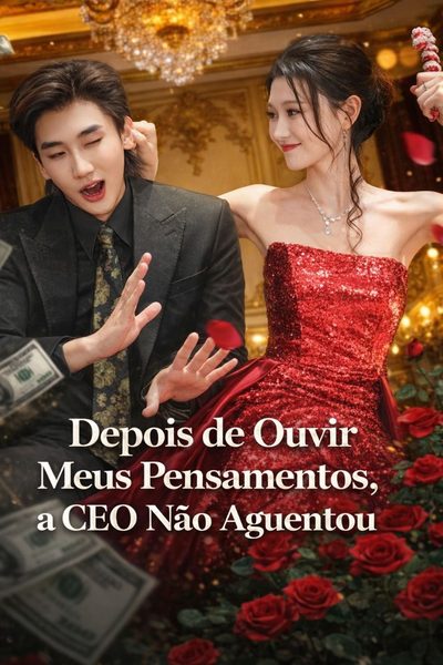 Capa da minissérie Depois de Ouvir Meus Pensamentos, a CEO Não Aguentou