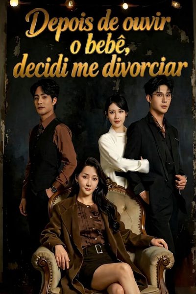 Capa da minissérie Depois de Ouvir o Bebê, Decidi Me Divorciar
