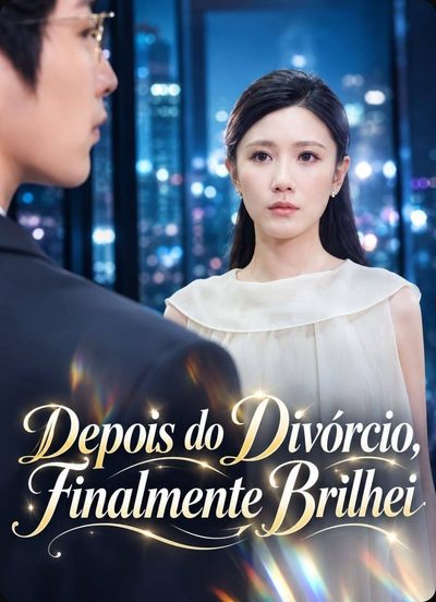 Capa da minissérie Depois do Divórcio, Finalmente Brilhei