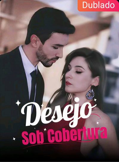 Capa da minissérie Desejo Sob Cobertura Dublado