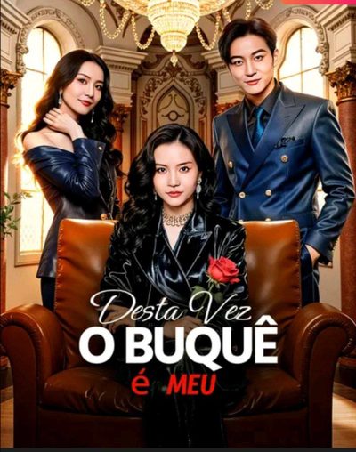 Capa da minissérie Dessa Vez o Buquê É Meu