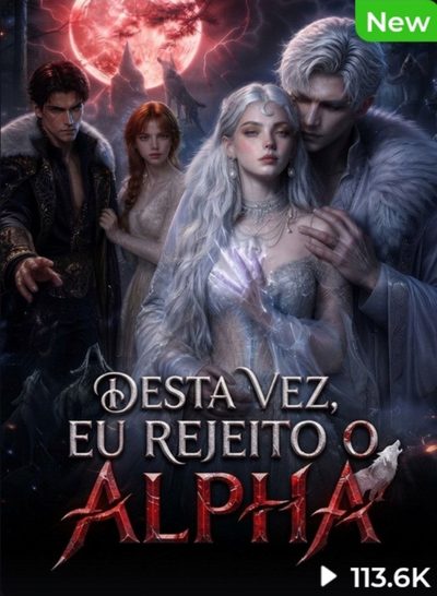 Capa da minissérie Desta Vez Eu Rejeito o Alpha