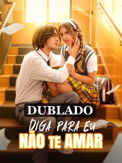 Capa da minissérie Diga para Eu Não Te Amar - Dublado