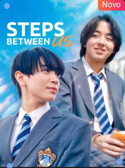 Capa da minissérie Distância do Coração/ Steps Between Us (lgbt+)