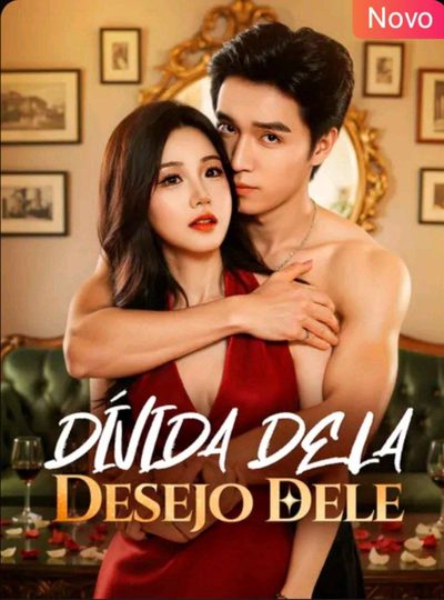 Capa da minissérie Dívida Dela Desejo Dele Legendado