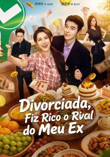 Capa da minissérie Divorciada Fiz Rico o Rival do Meu Ex