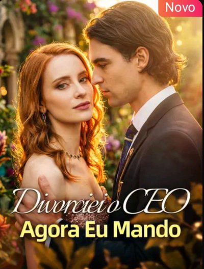 Capa da minissérie Divorciei o CEO Agora Eu Mando