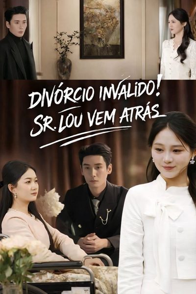 Capa da minissérie Divórcio Inválido! o Senhor Lou Vem Atrás