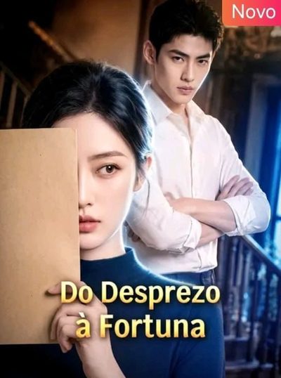 Capa da minissérie Do Desprezo à Fortuna