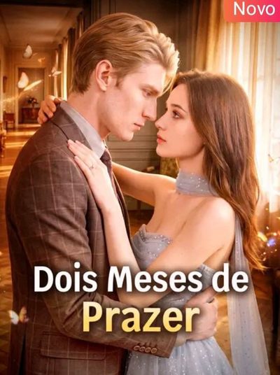 Capa da minissérie Dois Meses de Prazer