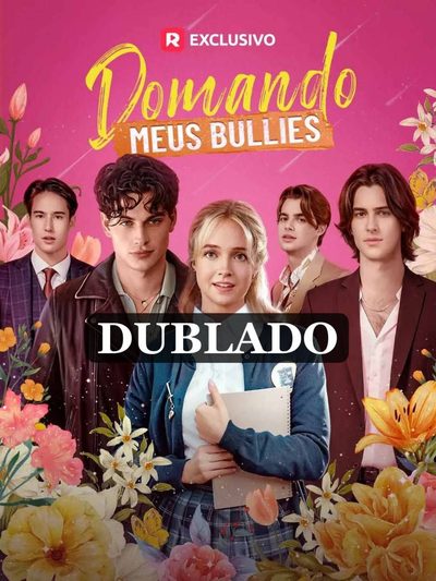 Capa da minissérie Domando Meus Bullies (dublado)