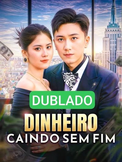 Capa da minissérie 🌸 [ DUBLADO ] Dinheiro Caindo Sem Fim