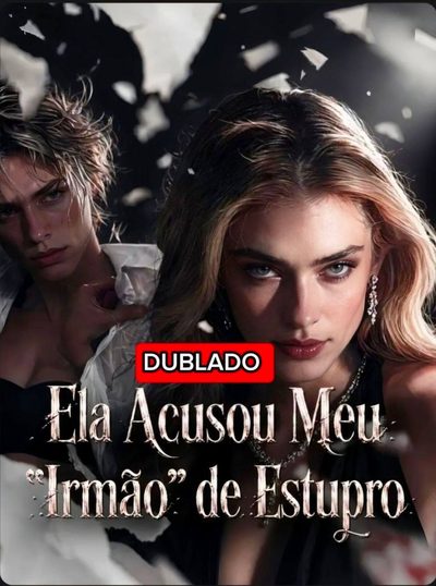Capa da minissérie Ela Acusou Meu "irmão" de Estupro