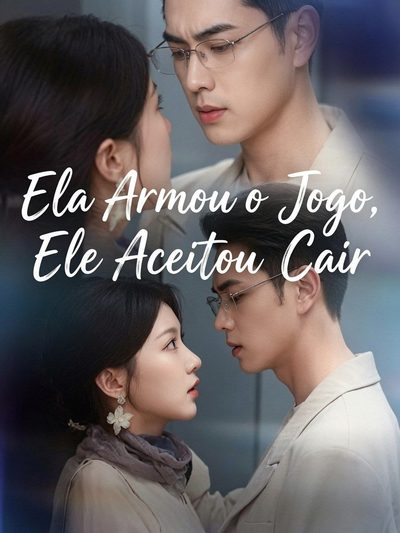 Capa da minissérie Ela Armou o Jogo, Ele Aceitou Cair