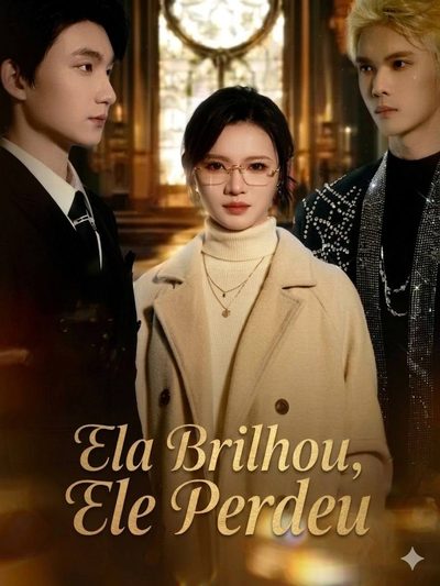 Capa da minissérie Ela Brilhou, Ele Perdeu