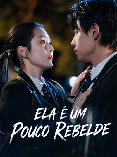 Capa da minissérie Ela É um Pouco Rebelde