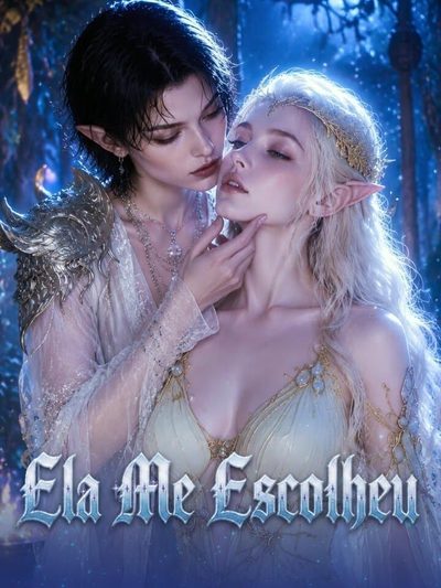 Capa da minissérie Ela Me Escolheu - Lgbt Gl �️‍⚧️