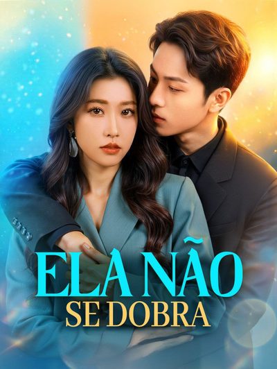 Capa da minissérie Ela Não Se Dobra