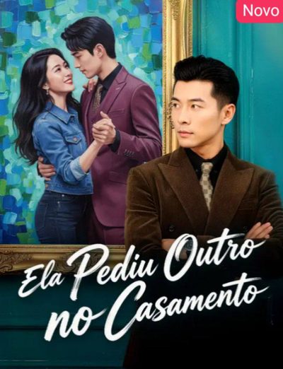 Capa da minissérie Ela Pediu Outro no Casamento