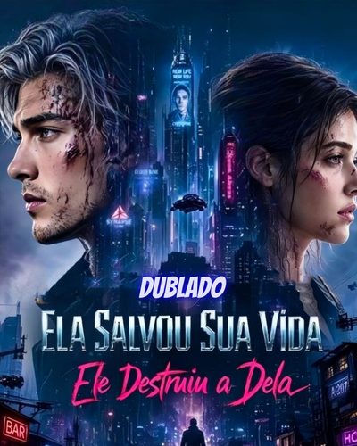 Capa da minissérie Ela Salvou Sua Vida Ele Destruiu a Dela