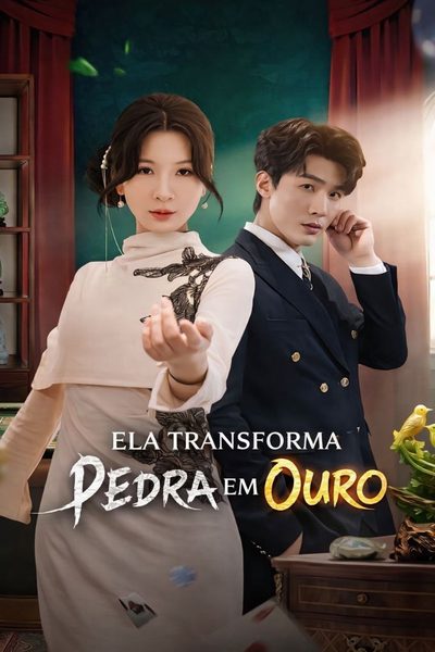 Capa da minissérie Ela Transforma Pedra Em Ouro