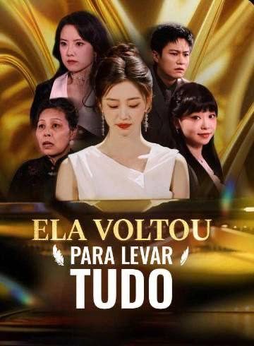 Capa da minissérie Ela Voltou para Levar Tudo