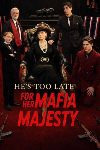 Capa da minissérie ELE CHEGOU TARDE DEMAIS PARA SUA MAJESTADE DA MÁFIA - He's Too Late For Her Mafia Majesty