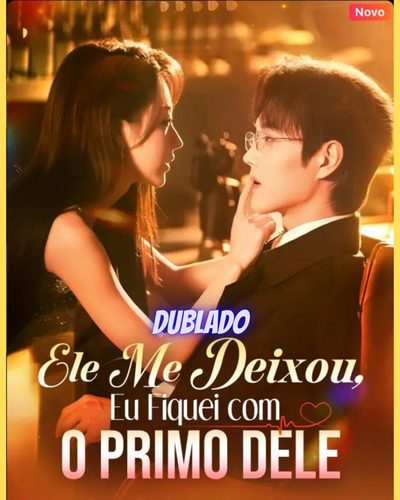 Capa da minissérie Ele Me Deixou, Eu Fiquei com o Primo Dele