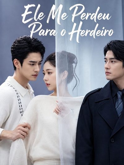 Capa da minissérie Ele Me Perdeu para o Herdeiro