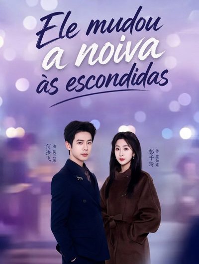 Capa da minissérie Ele Mudou a Noiva Às Escondidas