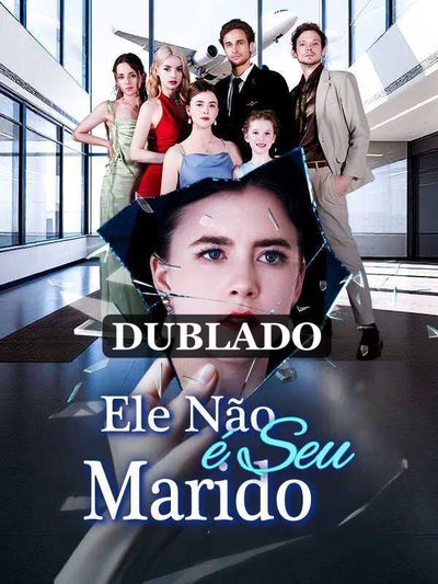 Capa da minissérie Ele Não É Seu Marido