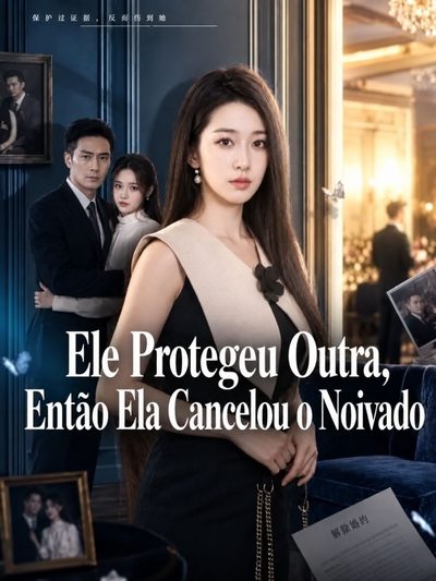 Capa da minissérie Ele Protegeu Outra Então Cancelou o Noivado
