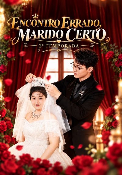Capa da minissérie Encontro Errado, Marido Certo — 2ª Temporada
