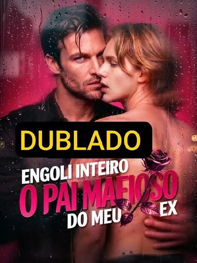 Capa da minissérie Engoli Inteiro o Pai Mafioso do Dublado