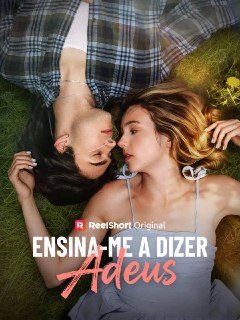 Capa da minissérie Ensina-me a Dizer Adeus