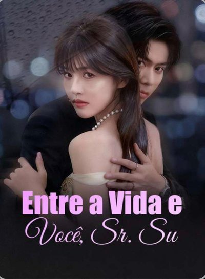Capa da minissérie Entre a Vida e Você, Sr. Su