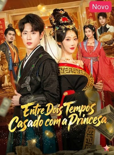 Capa da minissérie Entre Dois Tempos Casado com a Princesa Dublado