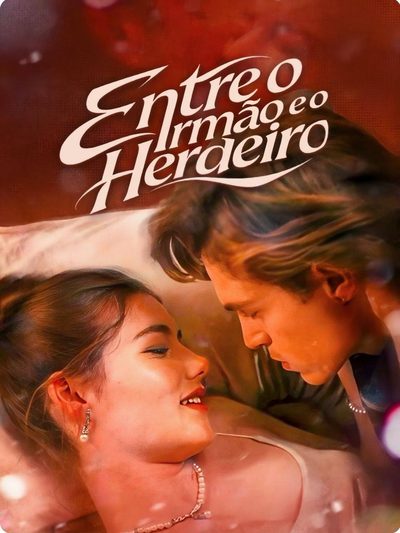 Capa da minissérie Entre o Irmão e o Herdeiro
