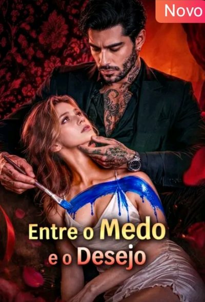 Capa da minissérie Entre o Medo e o Desejo