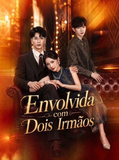 Capa da minissérie Envolvida com Dois Irmãos