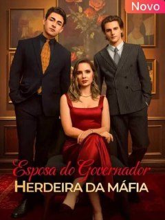 Capa da minissérie Esposa do Governador: Herdeira da Máfia