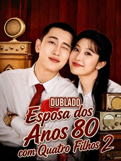 Capa da minissérie ESPOSA DOS ANOS 80 COM QUATRO FILHOS 2 Anos 80: Esposa Apimentada e Quatro Tesouros