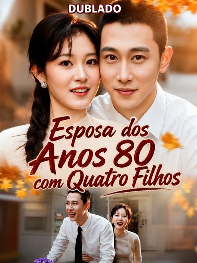 Capa da minissérie ESPOSA DOS ANOS 80 COM QUATRO FILHOS Anos 80: Esposa Apimentada e Quatro Tesouros