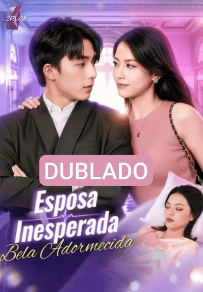 Capa da minissérie Esposa Inesperada Bela Adormecida Dublado