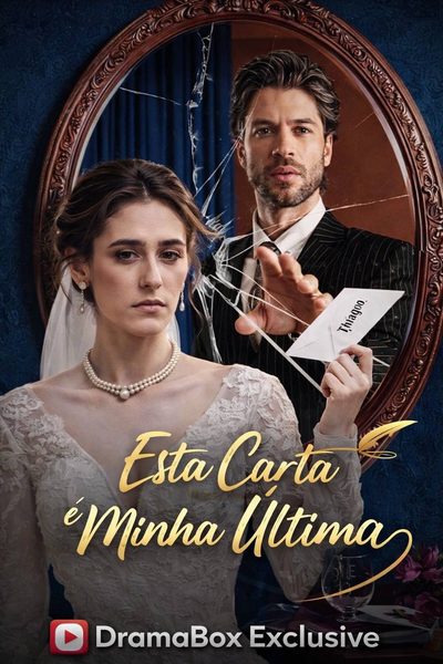 Capa da minissérie Esta Carta É Minha Última
