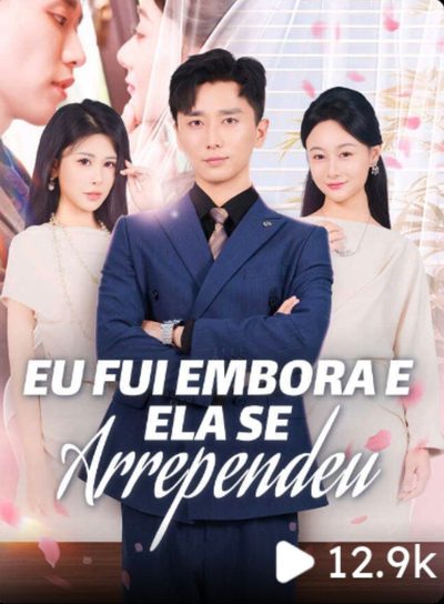 Capa da minissérie Eu Fui Embora e Ela Se Arrependeu