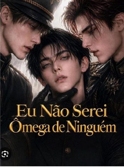 Capa da minissérie Eu Não Serei Ômega de Ninguém