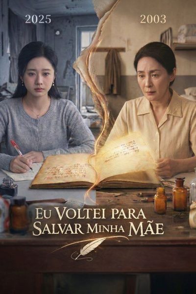 Capa da minissérie EU VOLTEI PARA SALVAR MINHA MÃE No Papel de Ontem, Rubricar o Amanhã