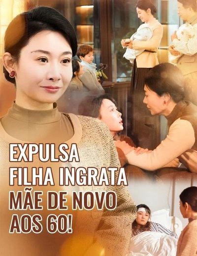 Capa da minissérie Expulsa Filha Ingrata, Mãe de Novo Aos 60!